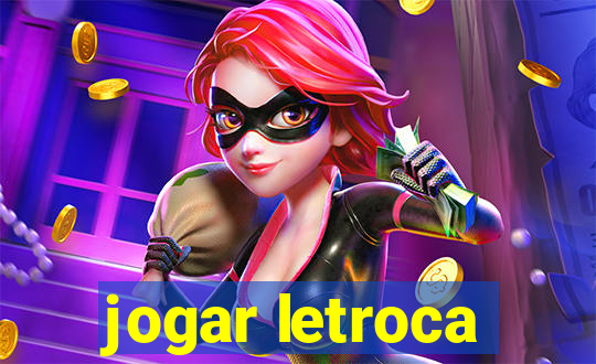 jogar letroca