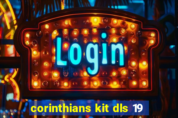 corinthians kit dls 19