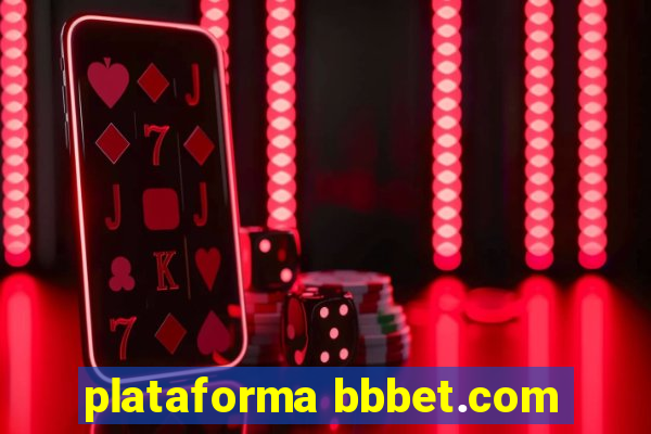 plataforma bbbet.com