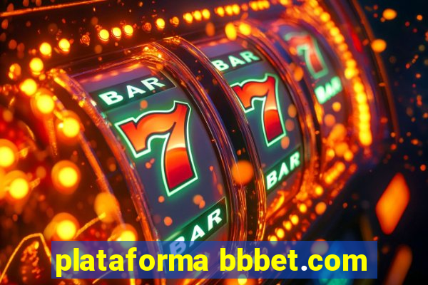 plataforma bbbet.com