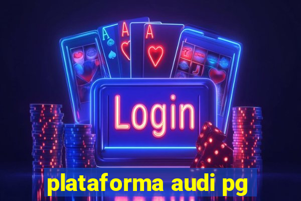 plataforma audi pg