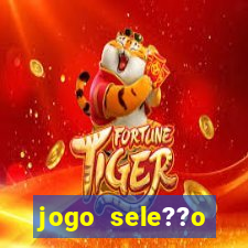 jogo sele??o brasileira onde assistir