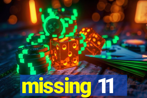 missing 11