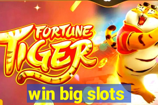 win big slots