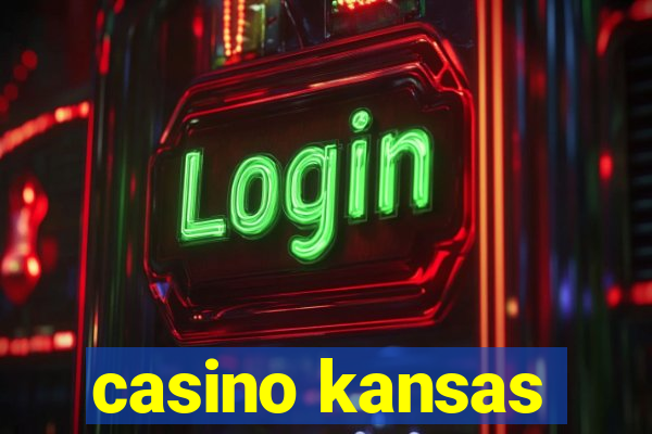 casino kansas