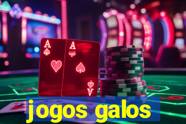 jogos galos