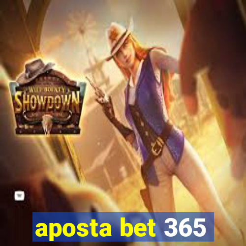 aposta bet 365