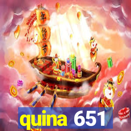 quina 651