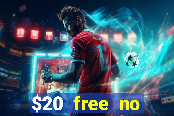 $20 free no deposit casino us 2020