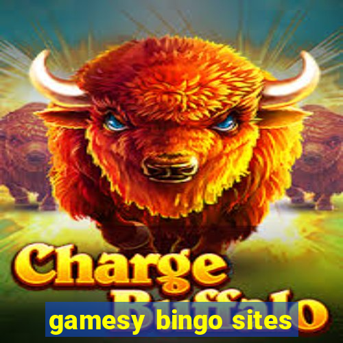 gamesy bingo sites