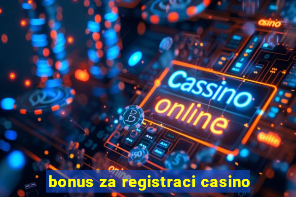 bonus za registraci casino