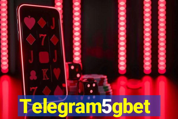 Telegram5gbet