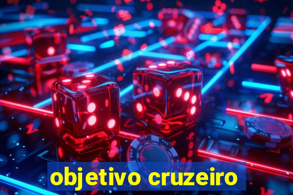 objetivo cruzeiro