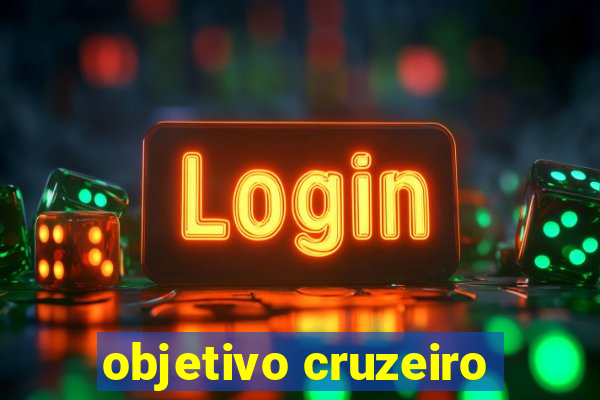 objetivo cruzeiro