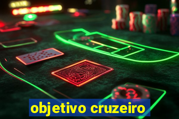 objetivo cruzeiro