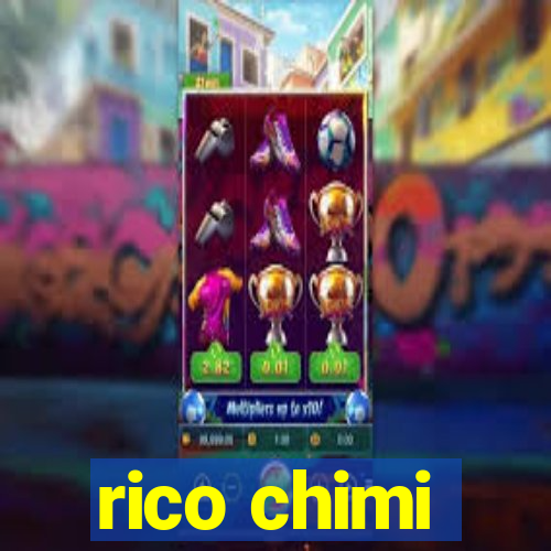 rico chimi