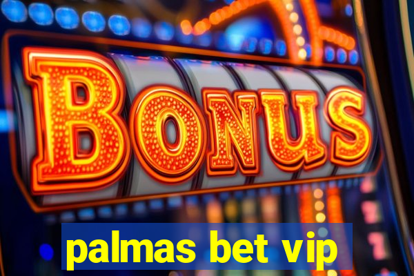 palmas bet vip