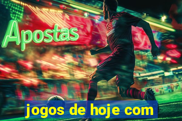 jogos de hoje com