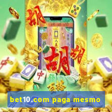 bet10.com paga mesmo