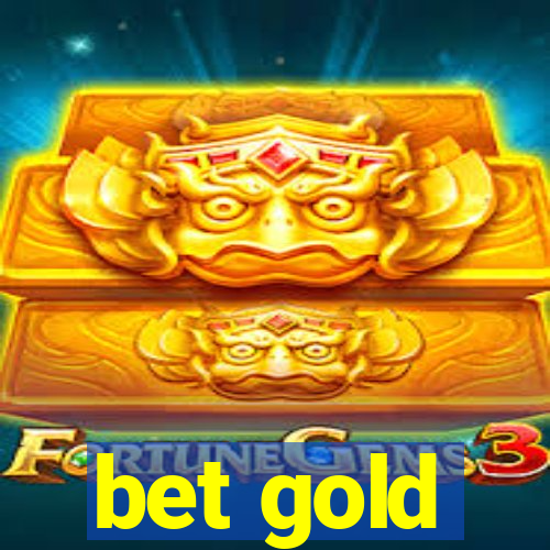 bet gold