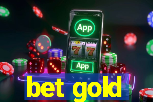 bet gold