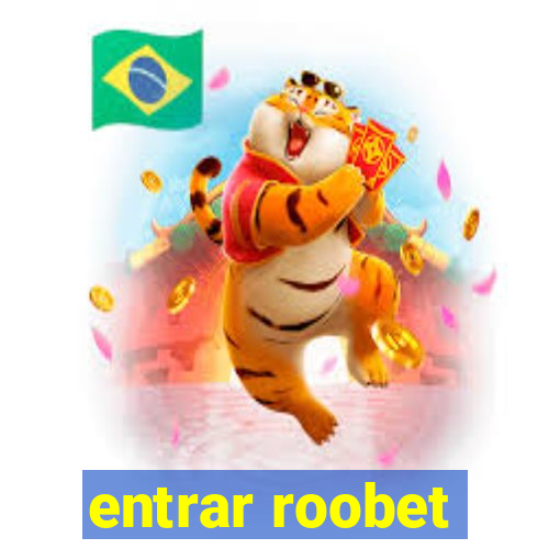 entrar roobet