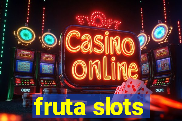 fruta slots