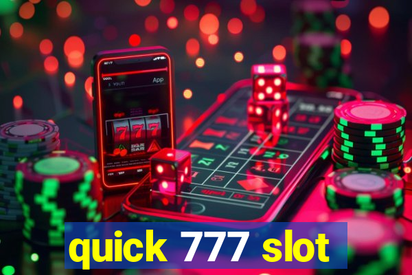 quick 777 slot