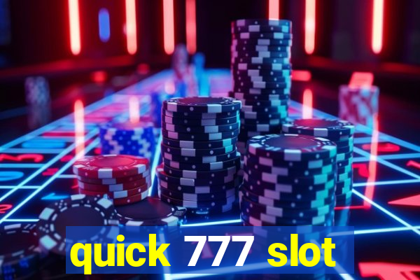 quick 777 slot