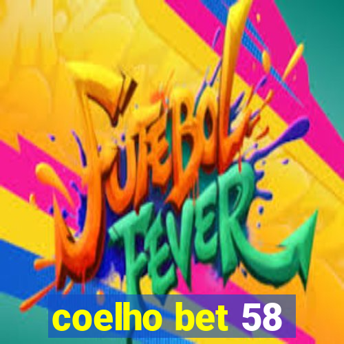 coelho bet 58