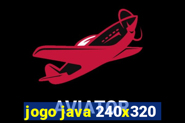 jogo java 240x320