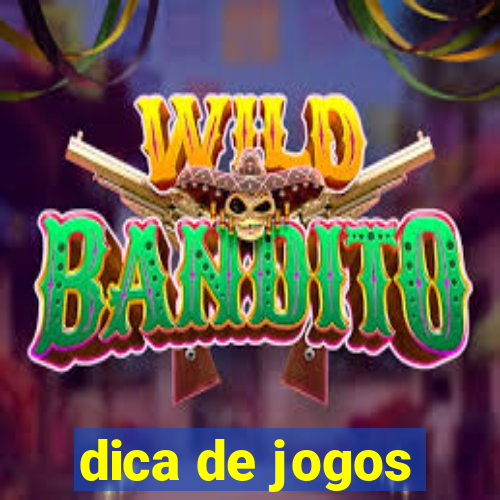 dica de jogos