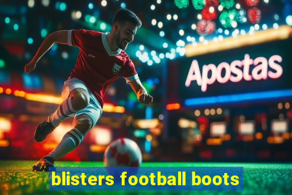 blisters football boots