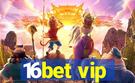 16bet vip