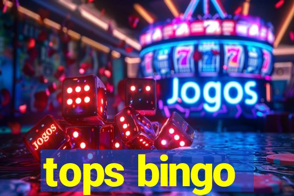 tops bingo