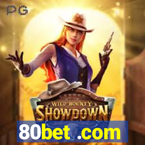 80bet .com