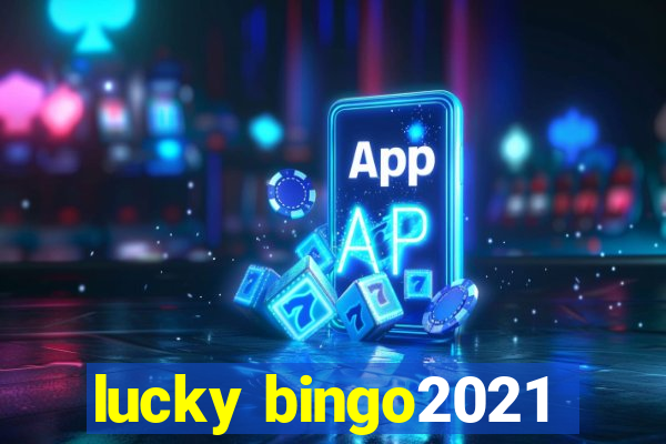 lucky bingo2021