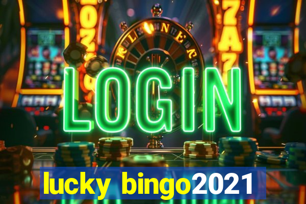 lucky bingo2021