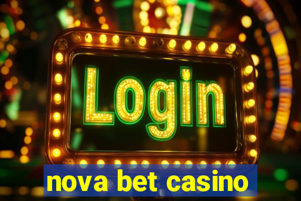 nova bet casino