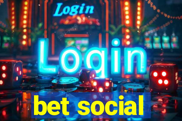 bet social