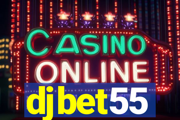 djbet55