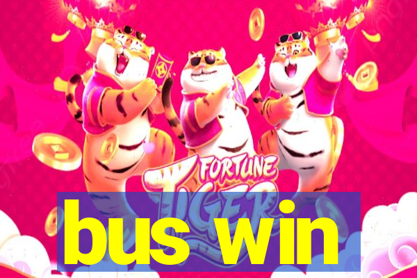 bus win