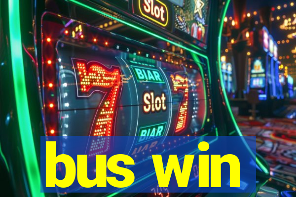 bus win