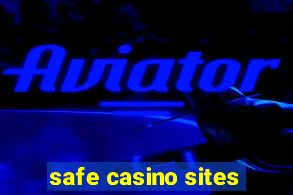 safe casino sites