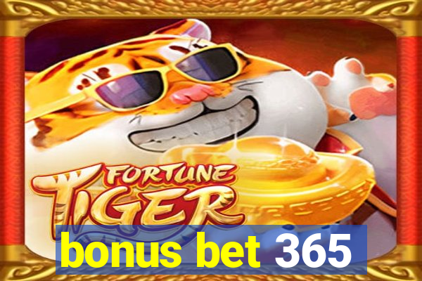 bonus bet 365