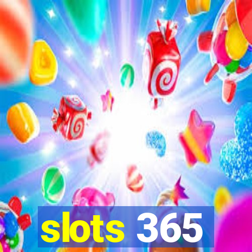 slots 365