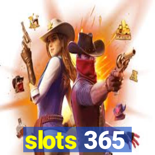 slots 365