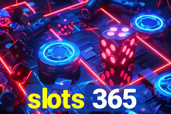 slots 365