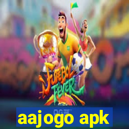 aajogo apk