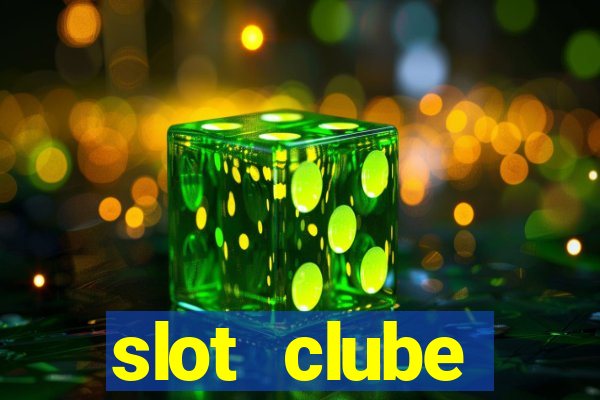 slot  clube